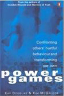 Power Games: Confronting Others' Hurtful Behaviour and Transforming Our Own